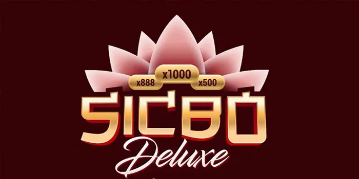 Sic Bo Deluxe – Rahasia Di Balik Keberhasilan Bermain