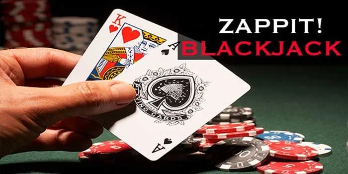 Zappit Blackjack – Cara Baru Menikmati Klasik Casino Yang Menggoda